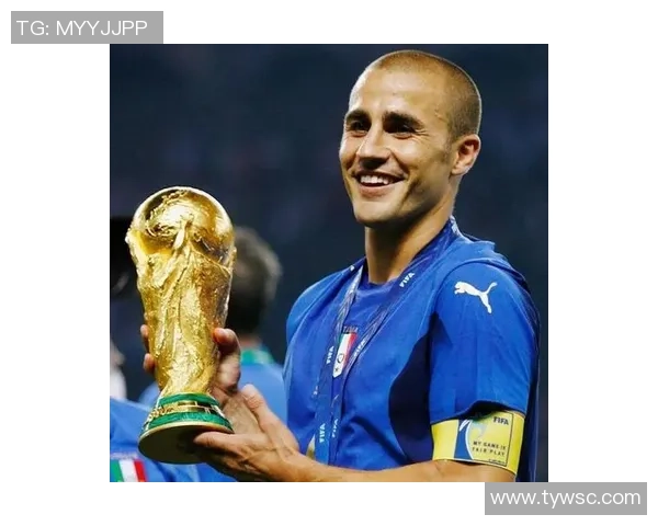 法比奥卡纳瓦罗从意大利铁血后卫到世界足球传奇领袖的辉煌历程