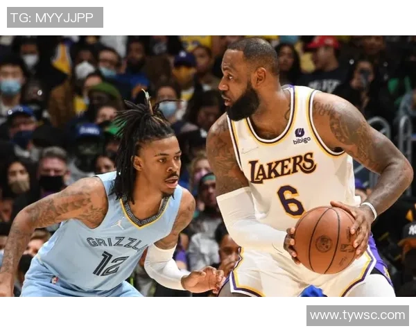 灰熊鏖战湖人巅峰对决青春力量与巨星光环激烈碰撞
